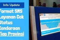 Format SMS Layanan Cek Status Kendaraan Tiap Provinsi