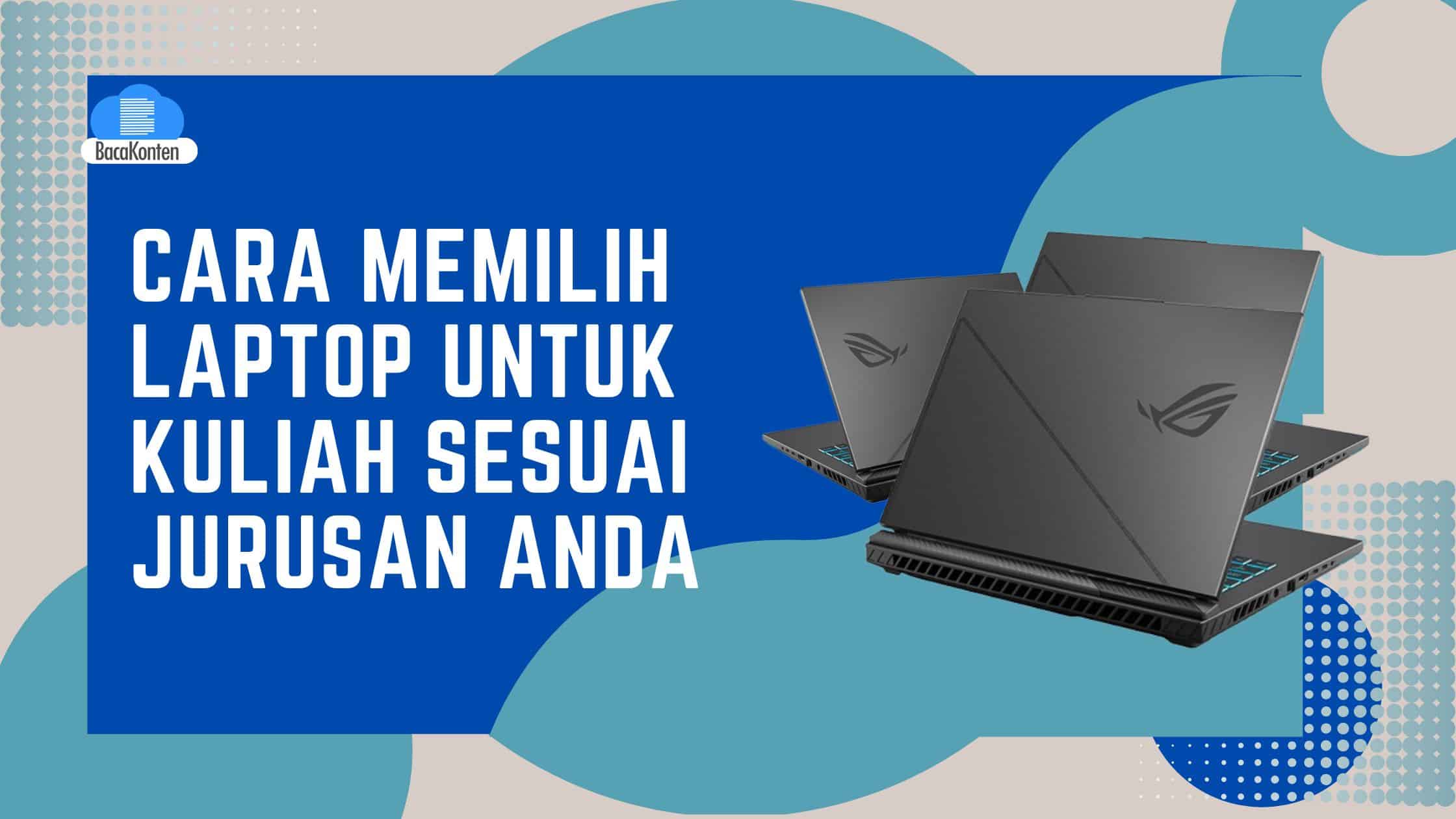 laptop yang cocok untuk kuliah